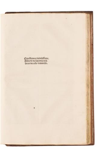 INCUNABULA  ALBERTUS MAGNUS. De coelo et mundo. 1495 + ALBERTUS DE SAXONIA. Quaestiones in Aristotelis libros de caelo et mundo. 1492